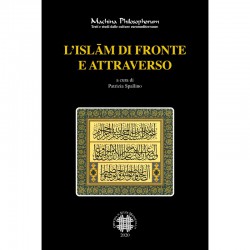 L’ISLĀM DI FRONTE E ATTRAVERSO